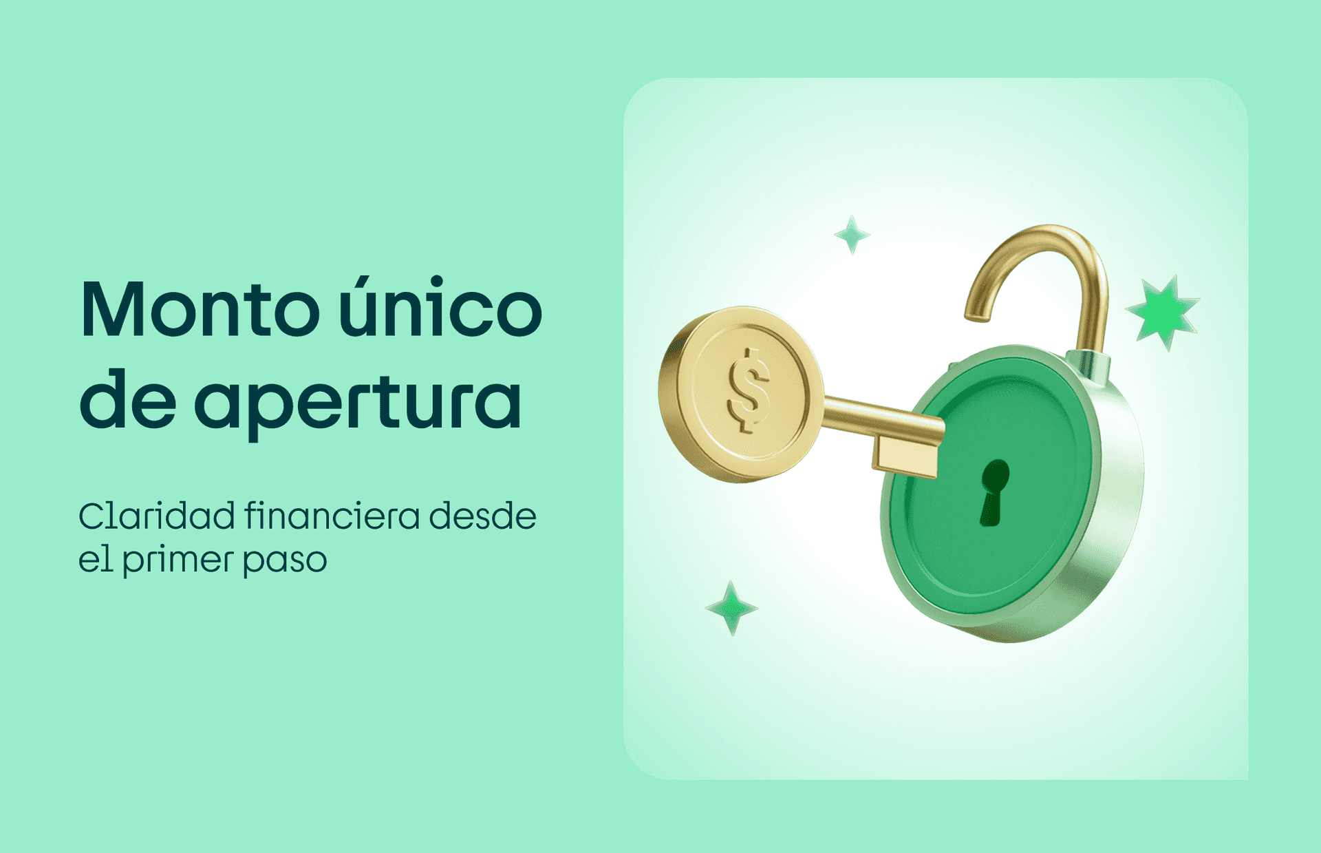 Monto único de apertura: claridad financiera desde el primer paso